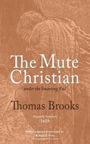 The Mute Christian Under the Smarting Rod