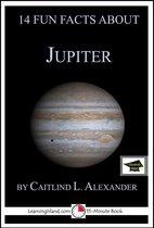 Educational Versions - 14 Fun Facts About Jupiter: Educational Version