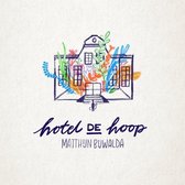 Martijn Buwalda - Hotel De Hoop