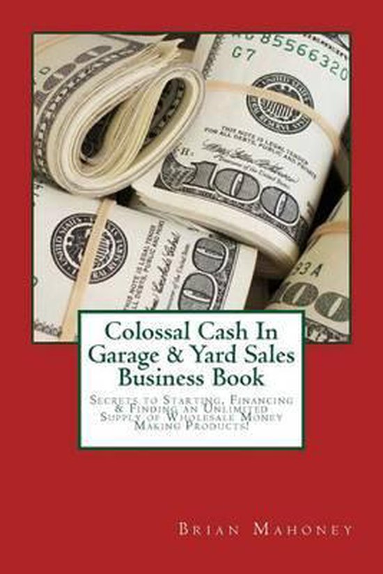 Colossal Cash In Garage & Yard Sales Business Book - cover
