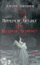 Himmlische Gefuhle - Hoellische Gedanken