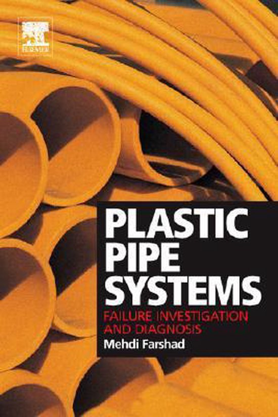 Plastic Pipe Systems Failure Investigation and Diagnosis