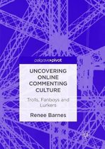 Uncovering Online Commenting Culture