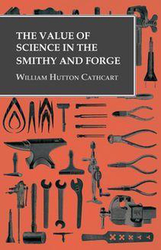 The Value of Science in the Smithy and Forge - cover