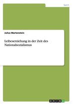 Leibeserziehung in der Zeit des Nationalsozialismus