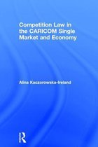 Competition Law in the CARICOM Single Market and Economy