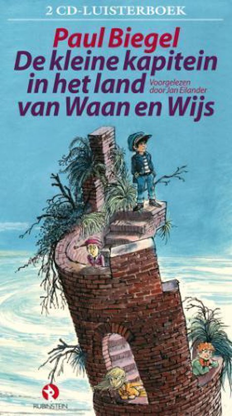 Cover van het boek 'De kleine kapitein in het land van Waan en Wijs' van Paul Biegel