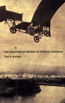 Next Wave: New Directions in Women's Studies - The Question of Women in Chinese Feminism