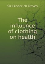 The influence of clothing on health