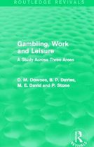 Gambling, Work and Leisure
