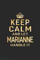 Keep Calm and Let Marianne Handle It