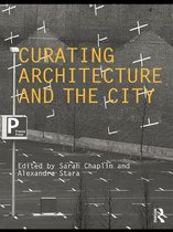 Critiques - Curating Architecture and the City