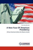 A New Face of American Presidency