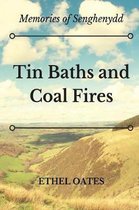 Tin Baths and Coal Fires