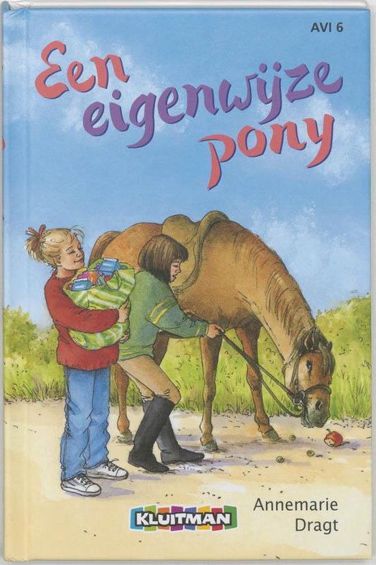 Cover van het boek 'Een eigenwijze pony' van Annemarie Dragt