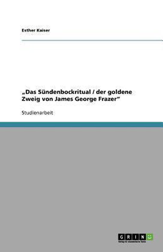 ''Das Sündenbockritual / der goldene Zweig von James George Frazer''