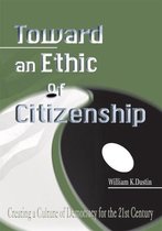 Toward an Ethic of Citizenship