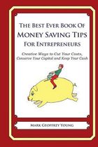 The Best Ever Book of Money Saving Tips for Entrepreneurs