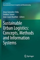 EcoProduction- Sustainable Urban Logistics: Concepts, Methods and Information Systems
