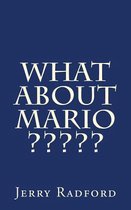 What about Mario?
