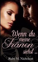 Wenn Du Meine Tr nen Siehst
