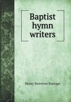 Baptist hymn writers