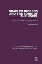 Routledge Library Editions: The Nineteenth-Century Novel - Charles Dickens and the Form of the Novel