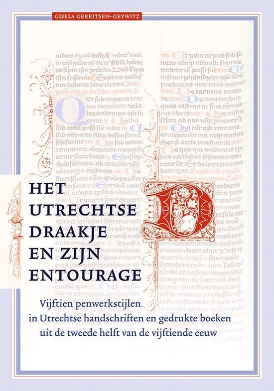 Middeleeuwse studies en bronnen 168 - Het Utrechtse draakje en zijn entourage - Gisela Gerritsen-Geywitz | Northernlights300.org