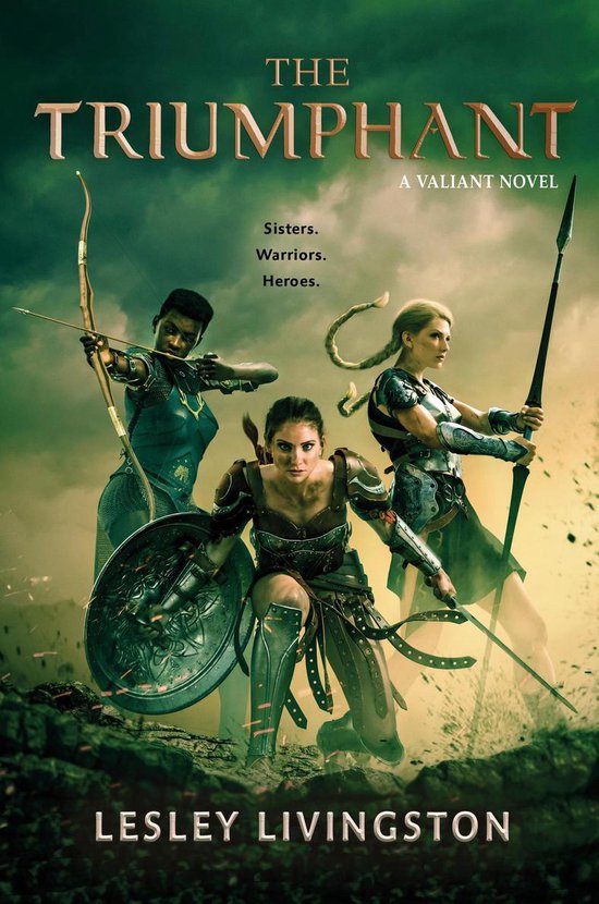 Valiant 3 The Triumphant (ebook) Lesley Livingston 9780451480699 Valiant 3 The Triumphant (ebook) Lesley Livingston 9780451480699