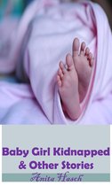 Omslag Baby Girl Kidnapped & Other Stories