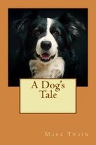 A Dog's Tale