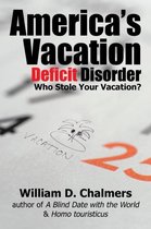 America's Vacation Deficit Disorder