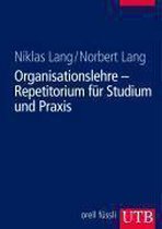 Organisationslehre - Repetitorium für Studium und Praxis