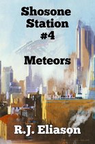 The Galactic Consortium 13 - Shoshone Station #4: Meteors