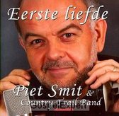 Piet & Country Trail Band Smit - Eerste Liefde