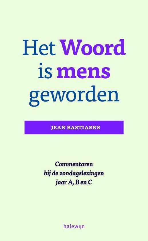 Het woord is mens geworden, Jean Bastiaens 9789085283164 Boeken