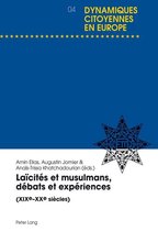 Dynamiques citoyennes en Europe / Citizenship Dynamics in Europe -  Laïcités et musulmans, débats et expériences