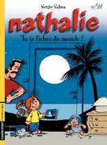 Nathalie 11 - Nathalie (Tome 11) - Tu te fiches du monde !