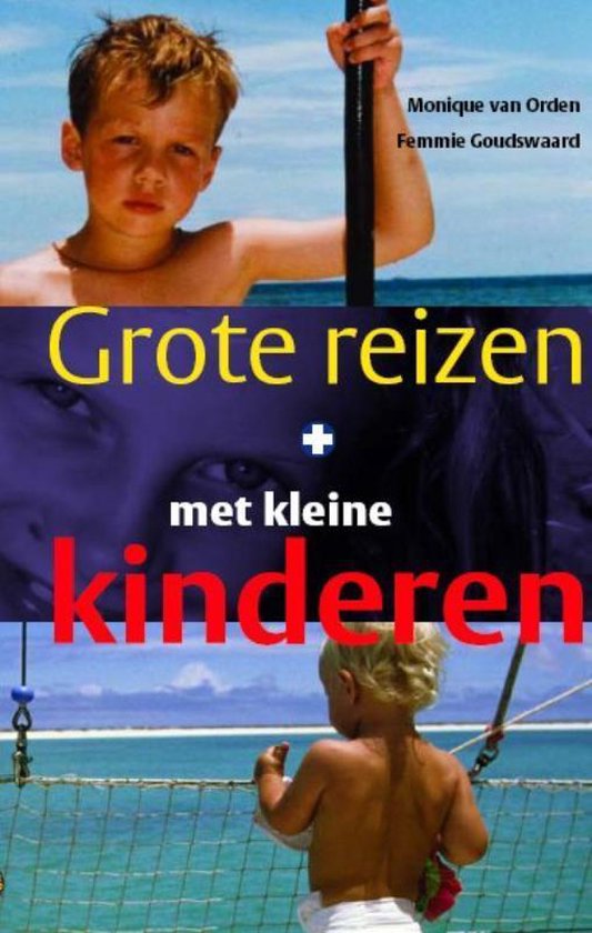 Cover van het boek 'Grote reizen met kleine kinderen'
