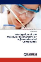 Investigation of the Molecular Mechanisms of α,β-unsaturated Compounds