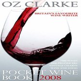 Oz Clarke Pocket Wine Book 2008