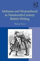 Irishness and Womanhood in Nineteenth-Century British Writing