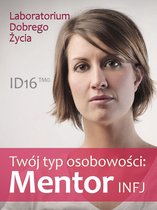 ID16 - Twój typ osobowości: Mentor (INFJ)