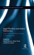 Transition in Northeastern India - Legal Pluralism and Indian Democracy