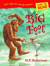 Time To Read: Big Foot