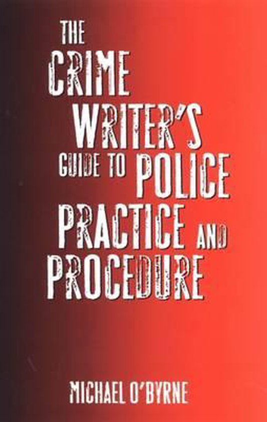 9780709086314 - Crime Writer'S Guide To Police Practice And Procedure