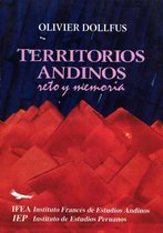 Travaux de l’IFÉA - Territorios andinos: reto y memoria