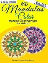 100 Mandalas to Color - Mandala Coloring Pages for Adults - Vol. 2 & 5 Combined