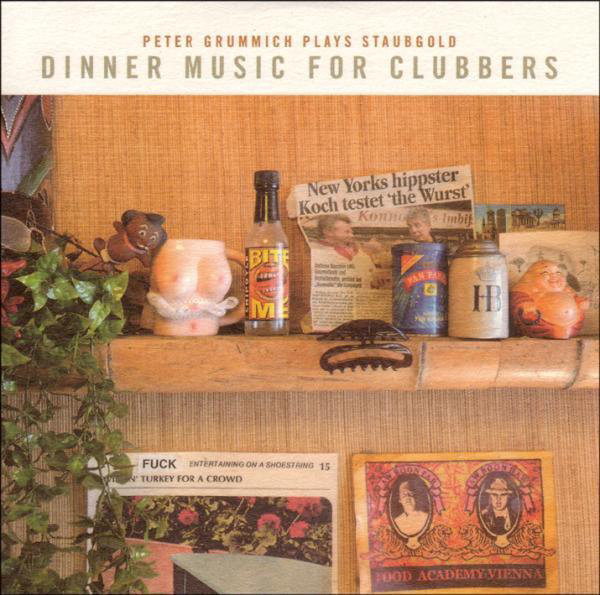 Dinner Music for Clubbers: Peter Grummich Plays Staubgold