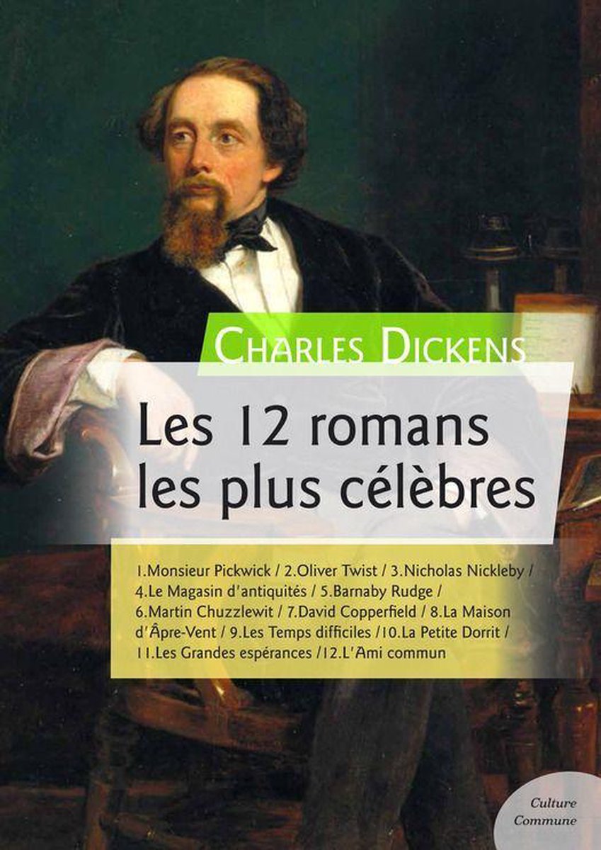Les 12 romans les plus célèbres de Charles Dickens Les 12 romans les plus célèbres... bol